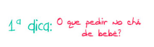 o que pedir no chá de bebê